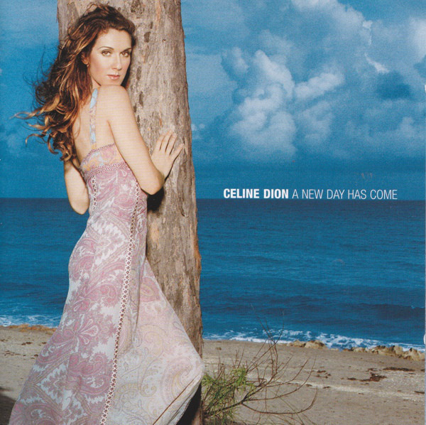 Celine Dion  A New Day Has Come : Front